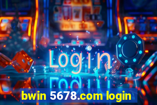 bwin 5678.com login